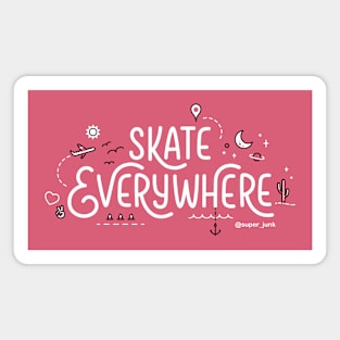 Skate Everywhere Magnet